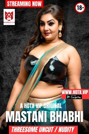 Mastani Bhabhi Uncut 2025 Hindi HotX Short Films