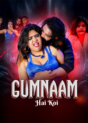 Gumnaam Hi Koi (2025) UNRATED MoodX Hindi Hot Short Film