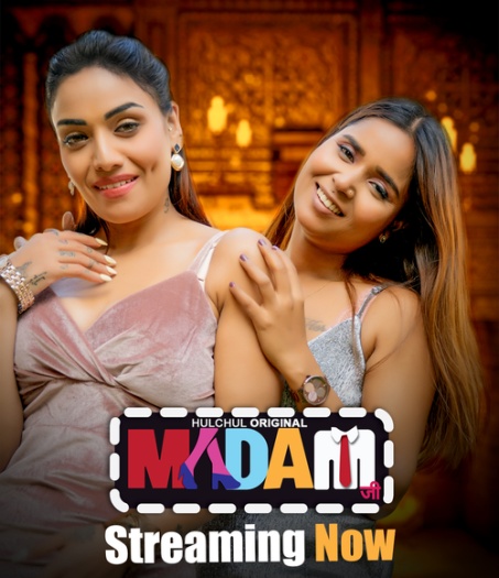 Madam Ji (2025) HulChul Hindi S01E01T03 Hot Series