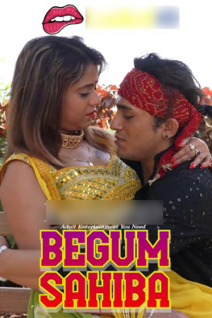 Begum Sahiba 2025 Hindi Uncut Short Films