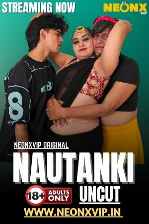 Nautanki 2025 Hindi NeonX Short Films