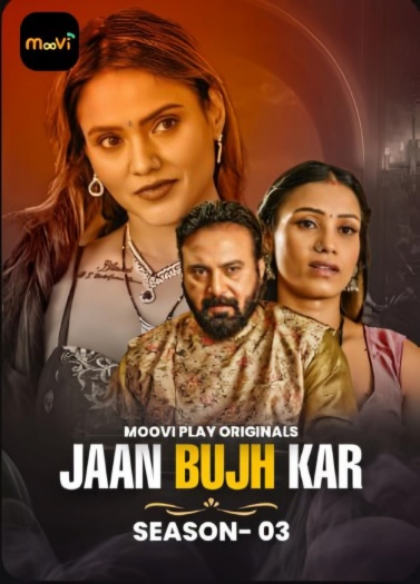 Jaan Bujh Kar (2025) Moovi Hindi S03E01T02 Hot Series