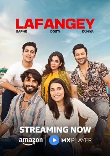 Lafangey – Sapne, Dosti, Duniya (2025) HIndi Season 1 Complete