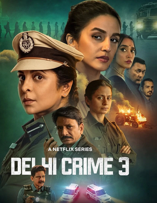 Delhi Crime 2025 Hindi Season 3 Complete Netflix