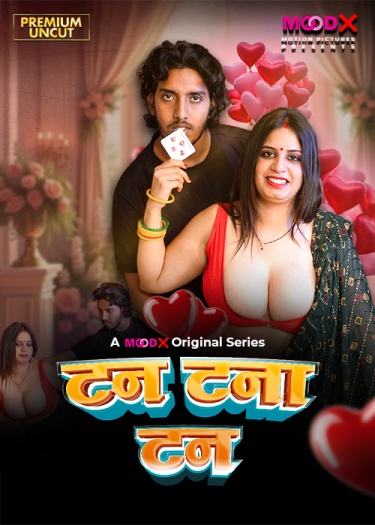 Tan Tana Tan (2025) MoodX Hindi S01E01 Hot Series