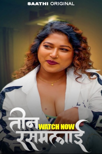 Teen Rasmalai (2025) Saathi Hindi S01E02 Hot Series