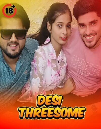 Desi Threesome 2025 Hindi