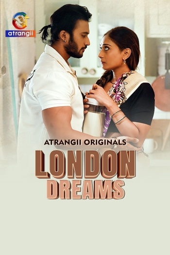 London Dreams (2025) Hindi S01 Part 1 Hot Series