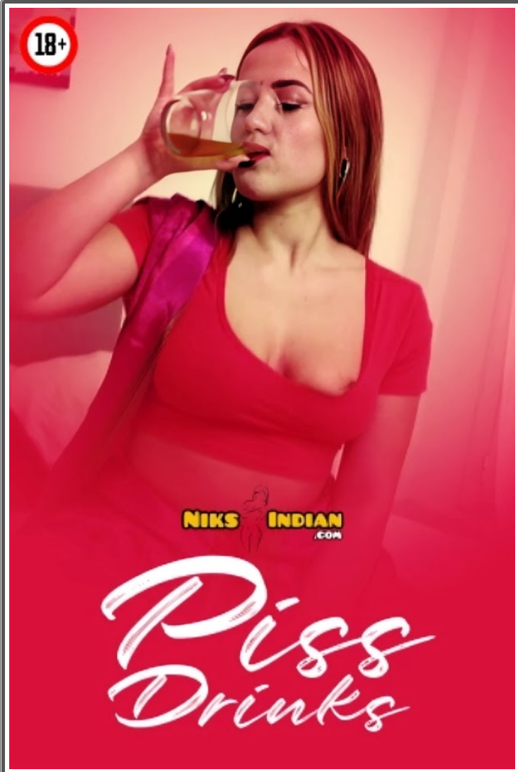 Piss Drinks 2025 NiksIndian Hindi