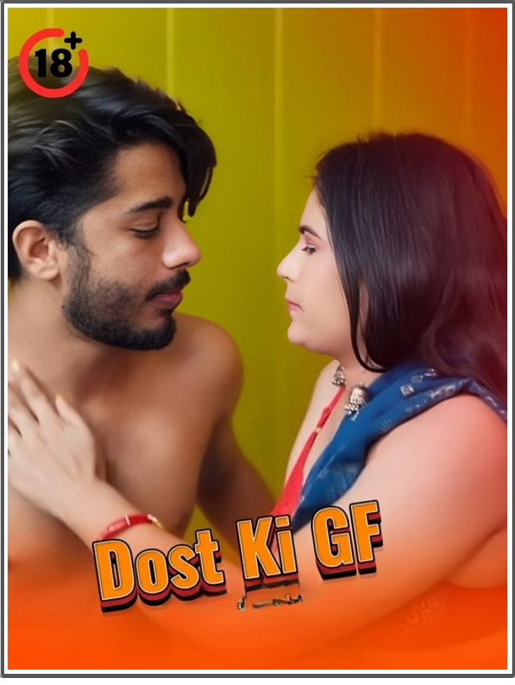 Dost Ki GF 2025 Hindi