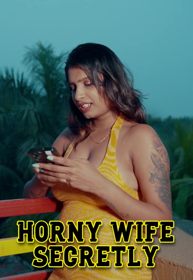 Horny Wife Secretly 2025 Hindi