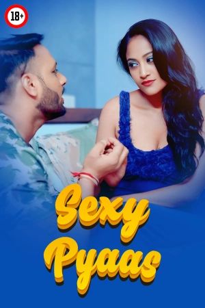 Sexy Pyaas (2025) Hindi