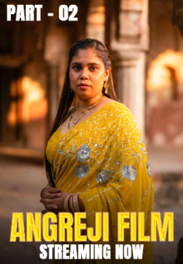 Angreji Film (2025) Kahaniplay Hindi S01E04T06 Hot Series