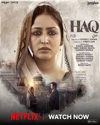 Haq 2025 Hindi HD Netflix