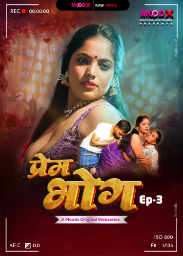 Prem Bhog BTS (2025) MoodX Hindi S01E03 Hot Series