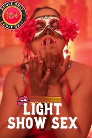 Light Show Sex 2026 Hindi