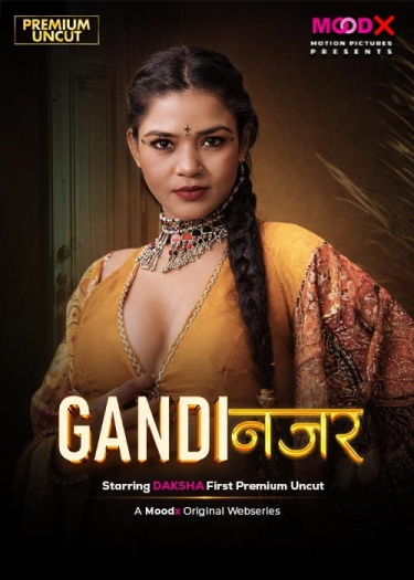 Gandi Najar (2026) MoodX Hindi ORG S01E01 Hot Web Series