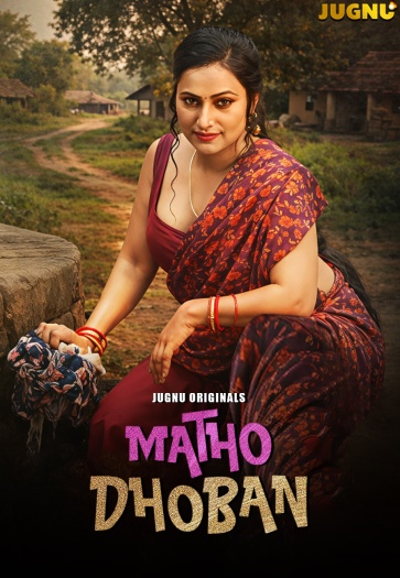 Matho Dhoban (2026) Jugnu Hindi ORG S01E01T02 Hot Web Series