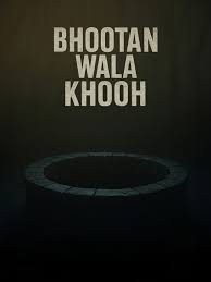 Bhootan Wala Khooh 2026 Punjabi HD