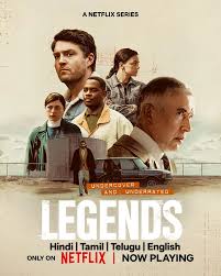 Legends (2026) Hindi Dubbed Season 1 Complete Netflix