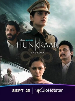 Hunkkaar The Roar S01 E01-03 2026 Hindi Hotstar Web Series